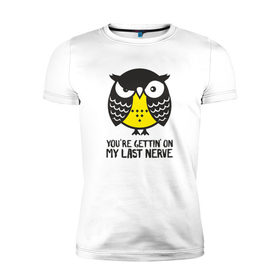 Мужская футболка премиум с принтом Nerves owl в Новосибирске, 92% хлопок, 8% лайкра | приталенный силуэт, круглый вырез ворота, длина до линии бедра, короткий рукав | Тематика изображения на принте: bird | owl | няша | птица | сова | совунья | совушка | сыч