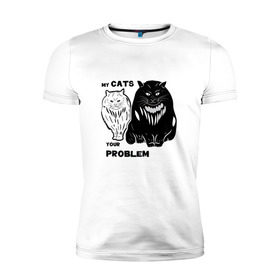 Мужская футболка премиум с принтом Мои коты - твоя проблема в Новосибирске, 92% хлопок, 8% лайкра | приталенный силуэт, круглый вырез ворота, длина до линии бедра, короткий рукав | band | crew | hip hop | банда | кот | котики | кошки | рэп | хип хоп