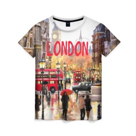 Женская футболка 3D с принтом Улицы Лондона в Новосибирске, 100% полиэфир ( синтетическое хлопкоподобное полотно) | прямой крой, круглый вырез горловины, длина до линии бедер | england | london | united kingdom | англия | великобритания | город | лондон