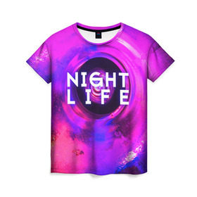 Женская футболка 3D с принтом Night life в Новосибирске, 100% полиэфир ( синтетическое хлопкоподобное полотно) | прямой крой, круглый вырез горловины, длина до линии бедер | color | life | night | party | вечеринка | дискотека | жизнь | ночная | ночь | туса