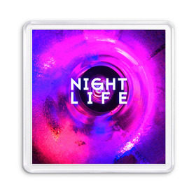 Магнит 55*55 с принтом Night life в Новосибирске, Пластик | Размер: 65*65 мм; Размер печати: 55*55 мм | color | life | night | party | вечеринка | дискотека | жизнь | ночная | ночь | туса