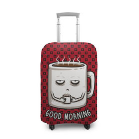 Чехол для чемодана 3D с принтом Good Morning в Новосибирске, 86% полиэфир, 14% спандекс | двустороннее нанесение принта, прорези для ручек и колес | coffee | кофе | кружка | утро | чашка