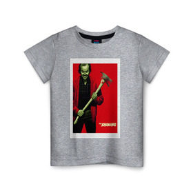 Детская футболка хлопок с принтом The Shining в Новосибирске, 100% хлопок | круглый вырез горловины, полуприлегающий силуэт, длина до линии бедер | the shining | джек николсон | кровь | сияние | стивен кинг | топор | триллер | ужасы