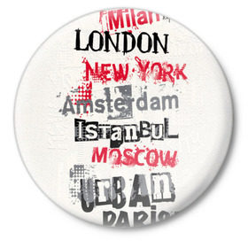 Значок с принтом Текстовой арт в Новосибирске,  металл | круглая форма, металлическая застежка в виде булавки | Тематика изображения на принте: amsterdam | istanbul | london | moscow | new york | paris | urban | амстердам | лондон | москва | нью йорк | париж | стамбул