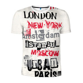 Мужская футболка 3D спортивная с принтом Текстовой арт в Новосибирске, 100% полиэстер с улучшенными характеристиками | приталенный силуэт, круглая горловина, широкие плечи, сужается к линии бедра | Тематика изображения на принте: amsterdam | istanbul | london | moscow | new york | paris | urban | амстердам | лондон | москва | нью йорк | париж | стамбул