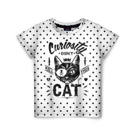 Детская футболка 3D с принтом Curiosity Cat в Новосибирске, 100% гипоаллергенный полиэфир | прямой крой, круглый вырез горловины, длина до линии бедер, чуть спущенное плечо, ткань немного тянется | animal | beast | cat | feline | gangsta | kill | king | kitty | meow | nature | гангстер | животное | зверь | король | кот | котенок | котик | кошка | мяу | природа