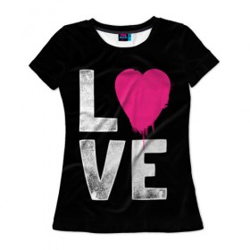 Женская футболка 3D с принтом Love в Новосибирске, 100% полиэфир ( синтетическое хлопкоподобное полотно) | прямой крой, круглый вырез горловины, длина до линии бедер | amour | faith | happy | heart | hope | love | амур | вера | любовь | надежда | сердце | счастье