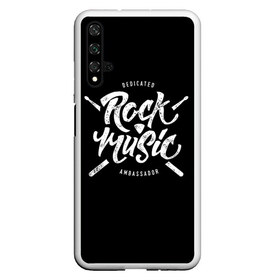 Чехол для Honor 20 с принтом Rock Music в Новосибирске, Силикон | Область печати: задняя сторона чехла, без боковых панелей | alternative | band | metal | music | nickelback | rock | альтернатива | барабан | гитара | инструмент | метал | музыка | найклбэк | нирвана | рок