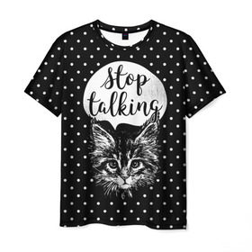 Мужская футболка 3D с принтом Stop Talking в Новосибирске, 100% полиэфир | прямой крой, круглый вырез горловины, длина до линии бедер | animal | beast | cat | feline | gentleman | kitty | meow | stop | talk | джентльмен | животное | зверь | кот | котенок | котик | кошка | мяу | разговор | стоп