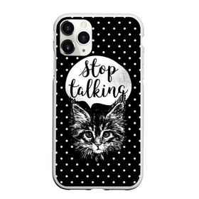 Чехол для iPhone 11 Pro матовый с принтом Stop Talking в Новосибирске, Силикон |  | animal | beast | cat | feline | gentleman | kitty | meow | stop | talk | джентльмен | животное | зверь | кот | котенок | котик | кошка | мяу | разговор | стоп