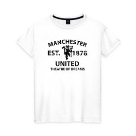 Женская футболка хлопок с принтом Manchester United - Est.1878 (Чёрный) в Новосибирске, 100% хлопок | прямой крой, круглый вырез горловины, длина до линии бедер, слегка спущенное плечо | manchester united | манчестер юнайтед | футбол