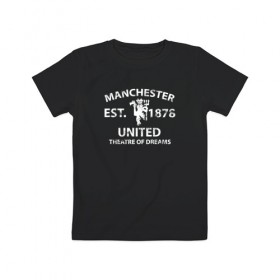 Детская футболка хлопок с принтом Manchester United - Est.1878 (Белый) в Новосибирске, 100% хлопок | круглый вырез горловины, полуприлегающий силуэт, длина до линии бедер | manchester united | манчестер юнайтед | футбол
