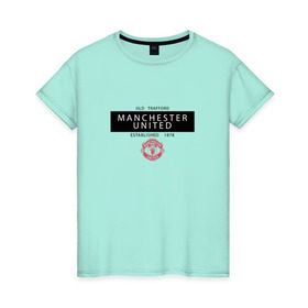 Женская футболка хлопок с принтом Manchester United - Established 1878 (чёрный) в Новосибирске, 100% хлопок | прямой крой, круглый вырез горловины, длина до линии бедер, слегка спущенное плечо | manchester united | манчестер юнайтед | футбол