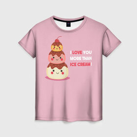 Женская футболка 3D с принтом Love в Новосибирске, 100% полиэфир ( синтетическое хлопкоподобное полотно) | прямой крой, круглый вырез горловины, длина до линии бедер | food | ice cream | love | вкусно | еда | мороженое
