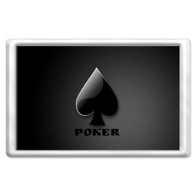 Магнит 45*70 с принтом Poker (пики) в Новосибирске, Пластик | Размер: 78*52 мм; Размер печати: 70*45 | 