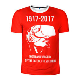 Мужская футболка 3D спортивная с принтом 100 лет революции в Новосибирске, 100% полиэстер с улучшенными характеристиками | приталенный силуэт, круглая горловина, широкие плечи, сужается к линии бедра | Тематика изображения на принте: 100 лет революции | vr | великая октябрьская революция | ленин | юбилей