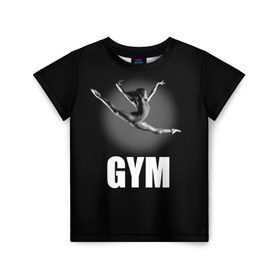 Детская футболка 3D с принтом Gym в Новосибирске, 100% гипоаллергенный полиэфир | прямой крой, круглый вырез горловины, длина до линии бедер, чуть спущенное плечо, ткань немного тянется | girl | jump | sport | sportswoman | гимнастика | девушка | прыжок | спорт | спортсменка | фитнес