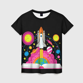 Женская футболка 3D с принтом Космос в Новосибирске, 100% полиэфир ( синтетическое хлопкоподобное полотно) | прямой крой, круглый вырез горловины, длина до линии бедер | Тематика изображения на принте: звезды | космос | планета | ракета