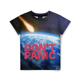 Детская футболка 3D с принтом Без паники, метеорит в Новосибирске, 100% гипоаллергенный полиэфир | прямой крой, круглый вырез горловины, длина до линии бедер, чуть спущенное плечо, ткань немного тянется | Тематика изображения на принте: do not panic | dont panic | апокалипсис | без паники | взрыв | гибель | земля | классная | комета | конец света | космос | крутая | метеорит | не надо | прикол | прикольная надпись | ужас