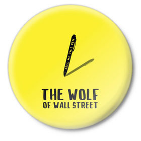 Значок с принтом Волк с Уолл Стрит в Новосибирске,  металл | круглая форма, металлическая застежка в виде булавки | the wolf of wall street | волк с уолл стрит | леонардо дикаприо | мартин скорсезе | продай мне эту ручку