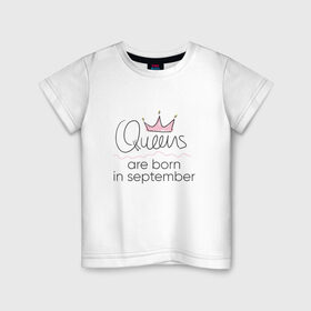 Детская футболка хлопок с принтом Королевы рождаются в сентябре в Новосибирске, 100% хлопок | круглый вырез горловины, полуприлегающий силуэт, длина до линии бедер | queen september