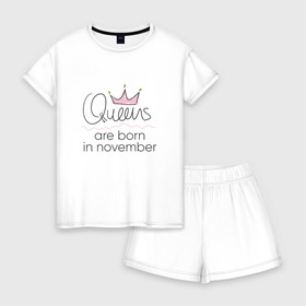 Женская пижама с шортиками хлопок с принтом Королевы рождаются в ноябре в Новосибирске, 100% хлопок | футболка прямого кроя, шорты свободные с широкой мягкой резинкой | queen november