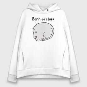 Женское худи Oversize хлопок с принтом Born to sleep в Новосибирске, френч-терри — 70% хлопок, 30% полиэстер. Мягкий теплый начес внутри —100% хлопок | боковые карманы, эластичные манжеты и нижняя кромка, капюшон на магнитной кнопке | Тематика изображения на принте: pixelart | коты | пиксельарт | рожденный спать | сон