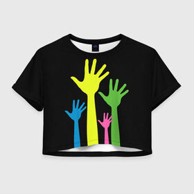 Женская футболка 3D укороченная с принтом Руки вверх! в Новосибирске, 100% полиэстер | круглая горловина, длина футболки до линии талии, рукава с отворотами | светящиеся | флуоресцентный | флюр | флюровый