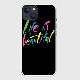 Чехол для iPhone 13 с принтом Жизнь прекрасна в Новосибирске,  |  | life is beautiful | светящиеся | флуоресцентный | флюр | флюровый