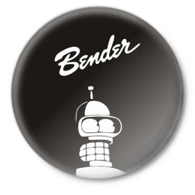 Значок с принтом Бендер в Новосибирске,  металл | круглая форма, металлическая застежка в виде булавки | Тематика изображения на принте: bender | futurama | бендер | футурама