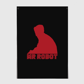 Постер с принтом Mr Robot в Новосибирске, 100% бумага
 | бумага, плотность 150 мг. Матовая, но за счет высокого коэффициента гладкости имеет небольшой блеск и дает на свету блики, но в отличии от глянцевой бумаги не покрыта лаком | mister | robot | мистер робот