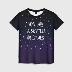 Женская футболка 3D с принтом Sky в Новосибирске, 100% полиэфир ( синтетическое хлопкоподобное полотно) | прямой крой, круглый вырез горловины, длина до линии бедер | chris martin | coldplay | night | sky | stars | звезды | колдплей | крис мартин | небо