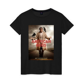 Женская футболка хлопок с принтом Американские Боги 1 в Новосибирске, 100% хлопок | прямой крой, круглый вырез горловины, длина до линии бедер, слегка спущенное плечо | american gods | mr wednesday | starz | the con man | tv | американские боги | жулик | мистер среда