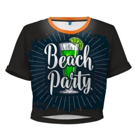 Женская футболка 3D укороченная с принтом Beach Party в Новосибирске, 100% полиэстер | круглая горловина, длина футболки до линии талии, рукава с отворотами | 