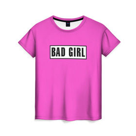 Женская футболка 3D с принтом BAD GIRL в Новосибирске, 100% полиэфир ( синтетическое хлопкоподобное полотно) | прямой крой, круглый вырез горловины, длина до линии бедер | badgirl | barbie | beach party | beaches | bride | crew | girl | girlfriends | henparty | pink | power | princess | real girls | superbride | team | девичник | для влюбленных | для подруг | замуж | море | невеста | отдых | пляж | пляжная вечеринка | подру