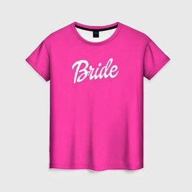 Женская футболка 3D с принтом Барби Bride в Новосибирске, 100% полиэфир ( синтетическое хлопкоподобное полотно) | прямой крой, круглый вырез горловины, длина до линии бедер | badgirl | barbie | beach party | beaches | bride | crew | girl | girlfriends | henparty | pink | power | princess | real girls | superbride | team | девичник | для влюбленных | для подруг | замуж | море | невеста | отдых | пляж | пляжная вечеринка | подру