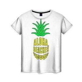 Женская футболка 3D с принтом Aloha, Beachess в Новосибирске, 100% полиэфир ( синтетическое хлопкоподобное полотно) | прямой крой, круглый вырез горловины, длина до линии бедер | aloha | beaches | bride | ананас | девичник | невеста | пляж | пляжная вечеринка | тропики | фрукты