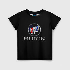 Детская футболка 3D с принтом Buick в Новосибирске, 100% гипоаллергенный полиэфир | прямой крой, круглый вырез горловины, длина до линии бедер, чуть спущенное плечо, ткань немного тянется | america | american | brand | buick | cars | logo | sign | usa | автомобили | америка | американские | знак | логотип | марка | сша