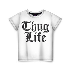 Детская футболка 3D с принтом Thug Life в Новосибирске, 100% гипоаллергенный полиэфир | прямой крой, круглый вырез горловины, длина до линии бедер, чуть спущенное плечо, ткань немного тянется | Тематика изображения на принте: 2pac | amaru | life | shakur | thug | thung | tupac