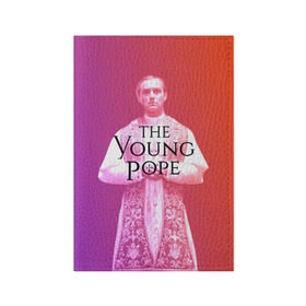 Обложка для паспорта матовая кожа с принтом The Young Pope в Новосибирске, натуральная матовая кожа | размер 19,3 х 13,7 см; прозрачные пластиковые крепления | young pope | джуд | лоу | молодой папа