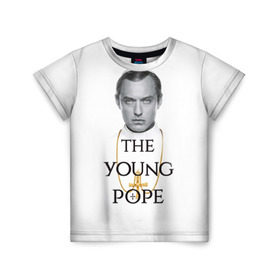 Детская футболка 3D с принтом The Young Pope в Новосибирске, 100% гипоаллергенный полиэфир | прямой крой, круглый вырез горловины, длина до линии бедер, чуть спущенное плечо, ткань немного тянется | Тематика изображения на принте: young pope | джуд | лоу | молодой папа