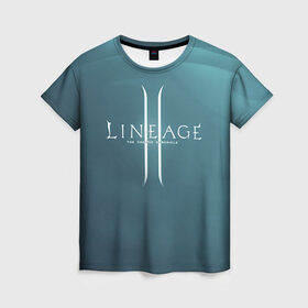 Женская футболка 3D с принтом LineAge II в Новосибирске, 100% полиэфир ( синтетическое хлопкоподобное полотно) | прямой крой, круглый вырез горловины, длина до линии бедер | l2 | la 2 | lineage | lineage 2 | lineage ii | линейка