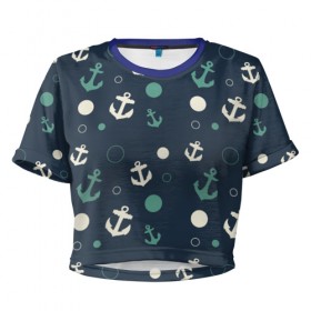 Женская футболка 3D укороченная с принтом Морская в Новосибирске, 100% полиэстер | круглая горловина, длина футболки до линии талии, рукава с отворотами | вода | лето | море | океан | отдых | синий | темный | узор | якорь