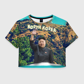 Женская футболка 3D укороченная с принтом NORTH KOREA в Новосибирске, 100% полиэстер | круглая горловина, длина футболки до линии талии, рукава с отворотами | hollywood | kim jong un | north korea | ким чен ын | северная корея