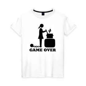 Женская футболка хлопок с принтом Game over в Новосибирске, 100% хлопок | прямой крой, круглый вырез горловины, длина до линии бедер, слегка спущенное плечо | Тематика изображения на принте: борщ | девичник | замуж | конец игры | невеста | подружка невесты