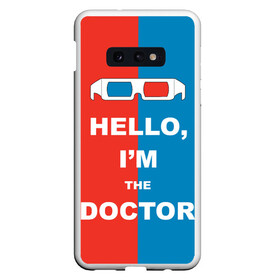 Чехол для Samsung S10E с принтом Im the Doctor в Новосибирске, Силикон | Область печати: задняя сторона чехла, без боковых панелей | арт | доктор кто | надпись | сериал | тардис | фильмы | я доктор