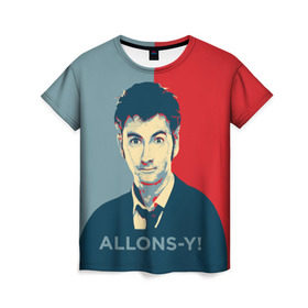 Женская футболка 3D с принтом ALLONS-Y! в Новосибирске, 100% полиэфир ( синтетическое хлопкоподобное полотно) | прямой крой, круглый вырез горловины, длина до линии бедер | арт | десятый доктор | доктор кто | надпись | сериал | тардис | фильмы