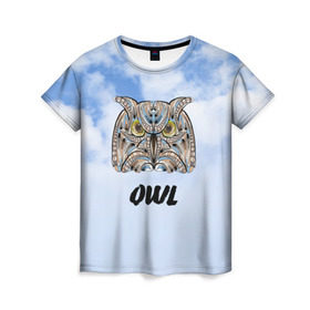 Женская футболка 3D с принтом Owl в Новосибирске, 100% полиэфир ( синтетическое хлопкоподобное полотно) | прямой крой, круглый вырез горловины, длина до линии бедер | owl | животные | полуночник | природа | сова | сыч | филин | этника