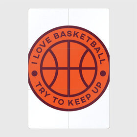 Магнитный плакат 2Х3 с принтом Люблю баскетбол в Новосибирске, Полимерный материал с магнитным слоем | 6 деталей размером 9*9 см | Тематика изображения на принте: basketball | i love | try to keep up | мяч | спортсмен