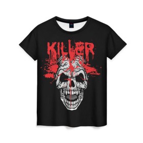 Женская футболка 3D с принтом Killer в Новосибирске, 100% полиэфир ( синтетическое хлопкоподобное полотно) | прямой крой, круглый вырез горловины, длина до линии бедер | blood | dead | death | drops | fear | halloween | happy | holiday | killer | red | skull | splashes | брызги | капли | красный | кровь | мертвый | праздник | счастливый | хэллоуин | череп